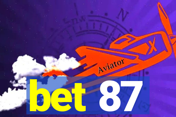 bet 87